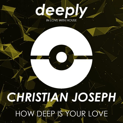 DR004: Christian Joseph - How Deep Is Your Love