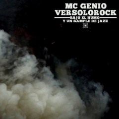 Mcgenio Ft Versolo - Bajo El Humo Y Un Sample De Jazz