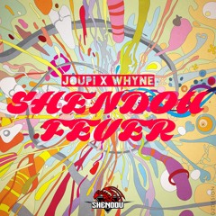 Dj Joupi x Dj Whyne - #ShendouFever