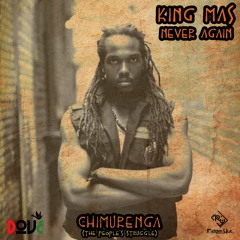 King Mas - Never Again [Chimurenga Riddim | D.O.V.E. Muzik & Riddim Yut Productions 2016