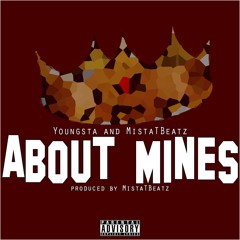 About Mines (prod. by MistaTBeatz)