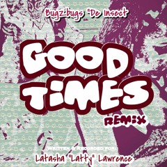 GOOD TIMES Remix: BZB "De Insect"