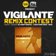 Vigilante - Illumination Ft. Kryptomedic (z.pex Remix)