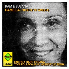 [FEHE004] RAM Feat Susana - RAMelia (Toni Pollaca 2016 Hardstyle Remix) [FREE RELEASE]