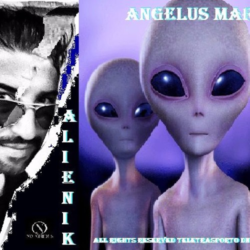 Stream ALIENIK by Angelus Marino 1 | Listen online for free on SoundCloud