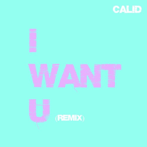 I WANT U (remix)