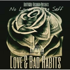 No Love x Yung Seff - Once Again Its On 2016