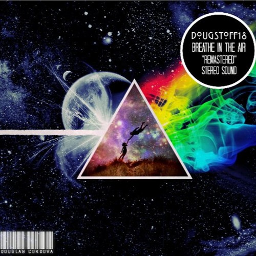 Breathe In The Air [Pink Floyd] "Headphones"
