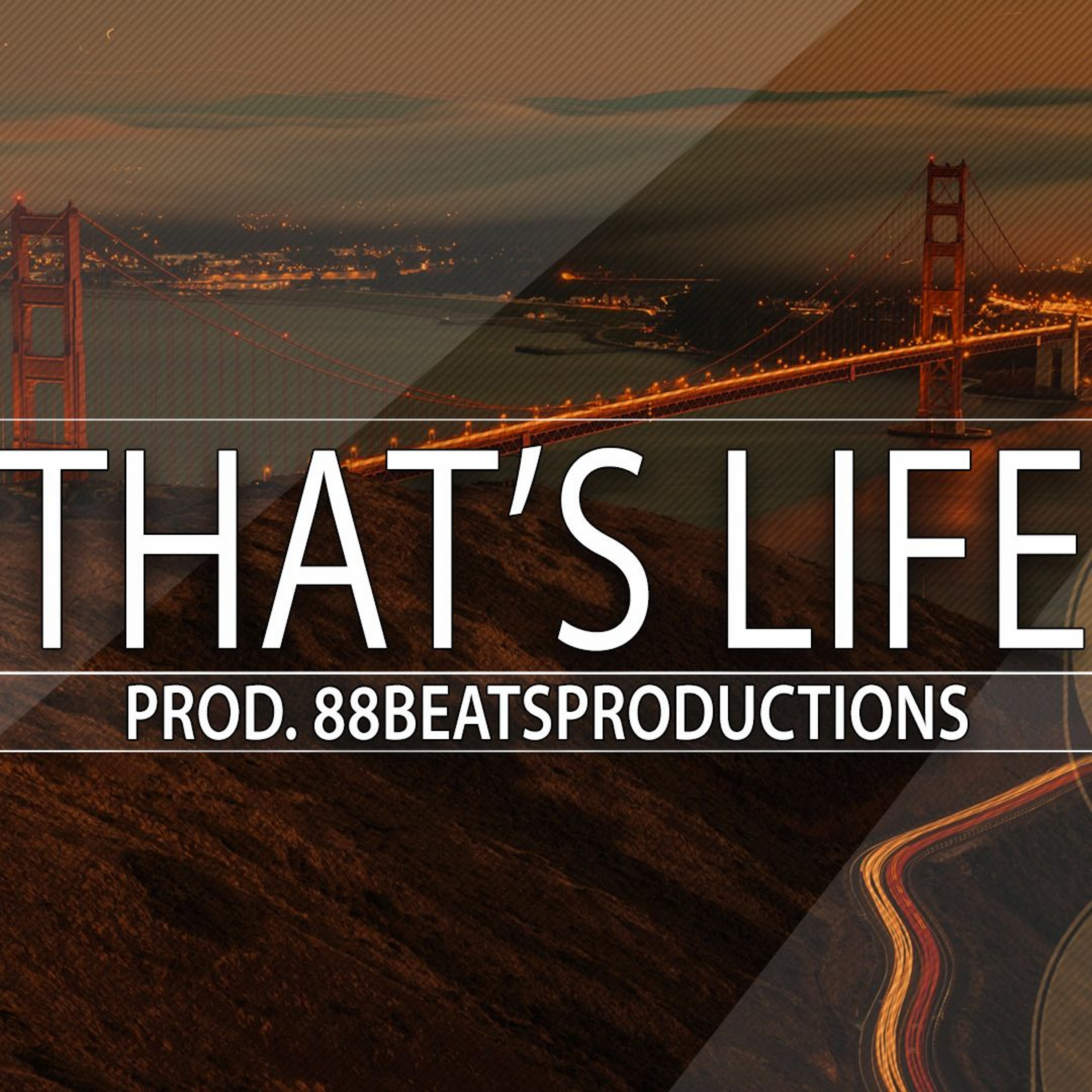 That's - Life - ( Prod. 88BeatsProductions )