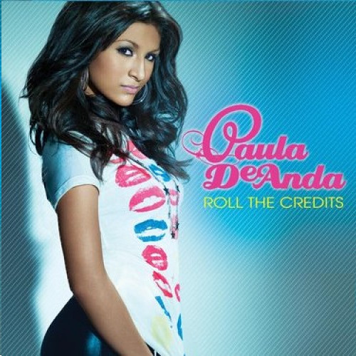 Paula DeAnda - Why Would I Ever