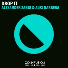 Alexander Zabbi & Alex Barrera - Drop It (Original Mix)