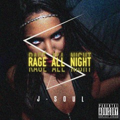 Rage All Night (Prod. Tobias Hayle)