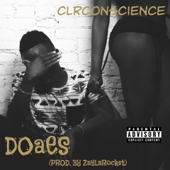 DOAES (Prod. By ZayLaRocket)