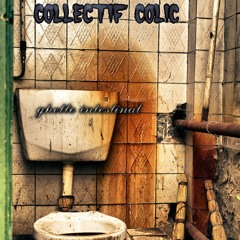 Collectif Colic - Touches A Ton Cul c'est la loi