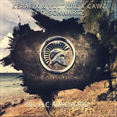 KEVU X CAWZ X D-Schwartz - Blackbeard (OUT NOW!)
