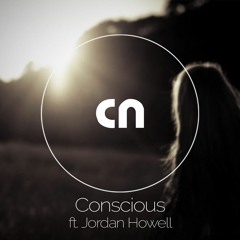 Conscious ft. Jordan Howell