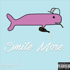 Smile More (Prod. Siegz)