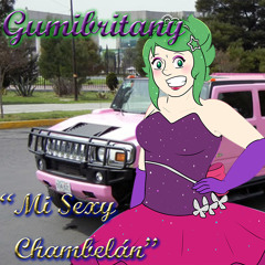 【Gumibritany】Mi Sexy Chambelán【Vocaloidカバー】