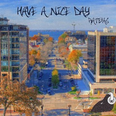 Have A Nice Day Ft Grace Eliana