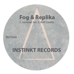 Fog & Replika - Roll Credits EP  [Instinkt Records]