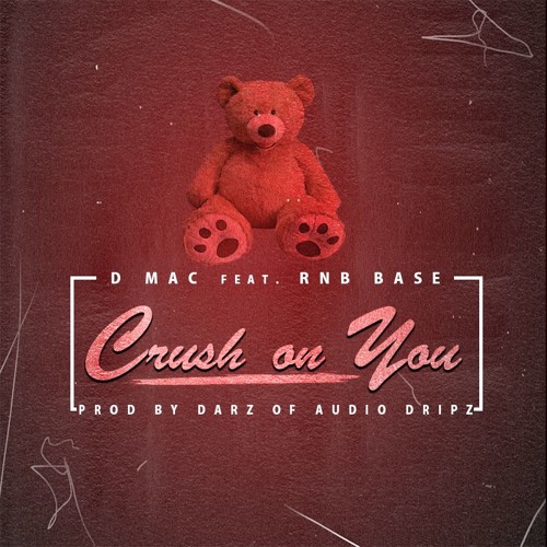CRUSH ON YOU (PROD BY DARZ)