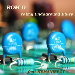 Valmy Undaground Blues Feat Hemanifezt