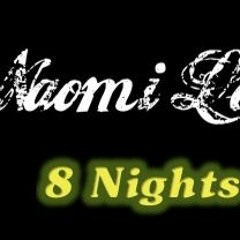 8 NIGHTS