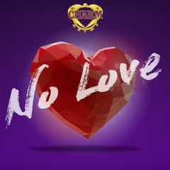 No Love - We R Charm
