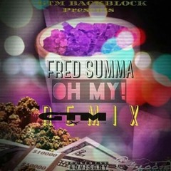 FREDSUMMA - OH MY!!