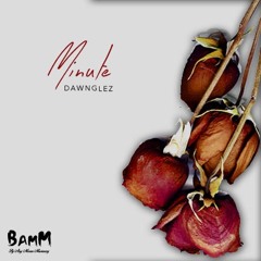 Minute (Prod. Rain $upreme)