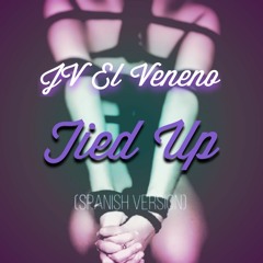 Tied Up (Spanish Version) Prod. By Virena Music