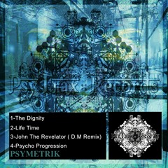Life Time <>*<> PsyTrax Records <>*<>