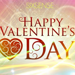 Sixsense - Happy Valentine's Day ( 2016) - Slow Melody