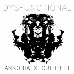 Dysfunctional Remix [Prod. by CJ TheFlii]