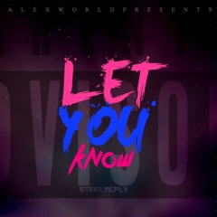 Let You Know Prod by. Danny E.B