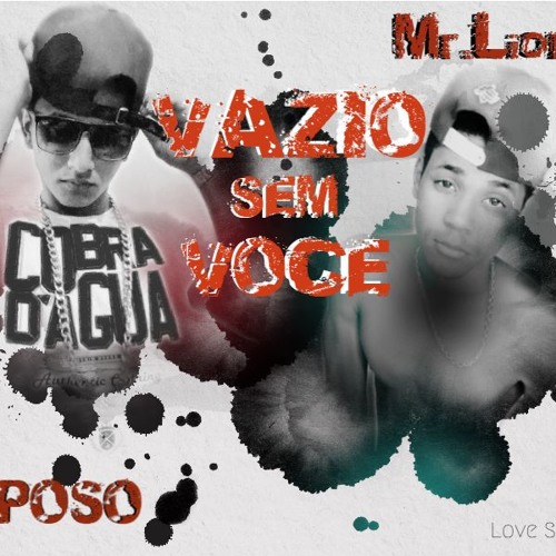 Raposo Feat Mr. Lion - Vazio Sem Você