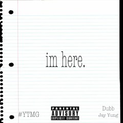 Im Here Ft Jay Yung