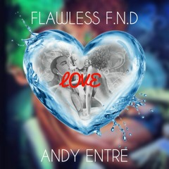 Love Ft. Flawless F.N.D