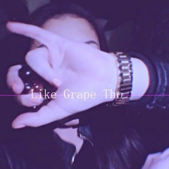 LIKE GRAPE THO Ft Chavo (Prod by Jiggybeats)