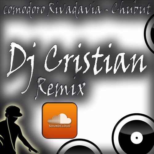 Punto final - DeeJay Cristian Remix® - Chubut - Comodoro Rivadavia - Coli arce (Demo)