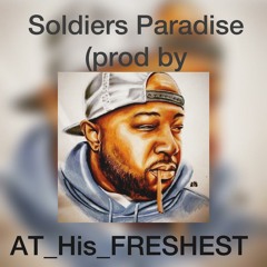 Soldiers Paradise Sample prod by At_his_Freshest/MOB in peace The Jacka