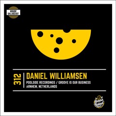 House Saladcast 312 | Daniel Williamsen