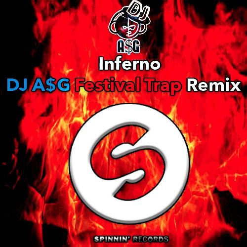 DJ A$G - Inferno (DJ A$G Festival Trap Remix) (BUY = FREE DL) [Spinnin'  Records Talent Pool Submission #2]