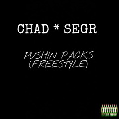 Chad - Pushin' Packs Ft. SEGR (Prod. By Complex)