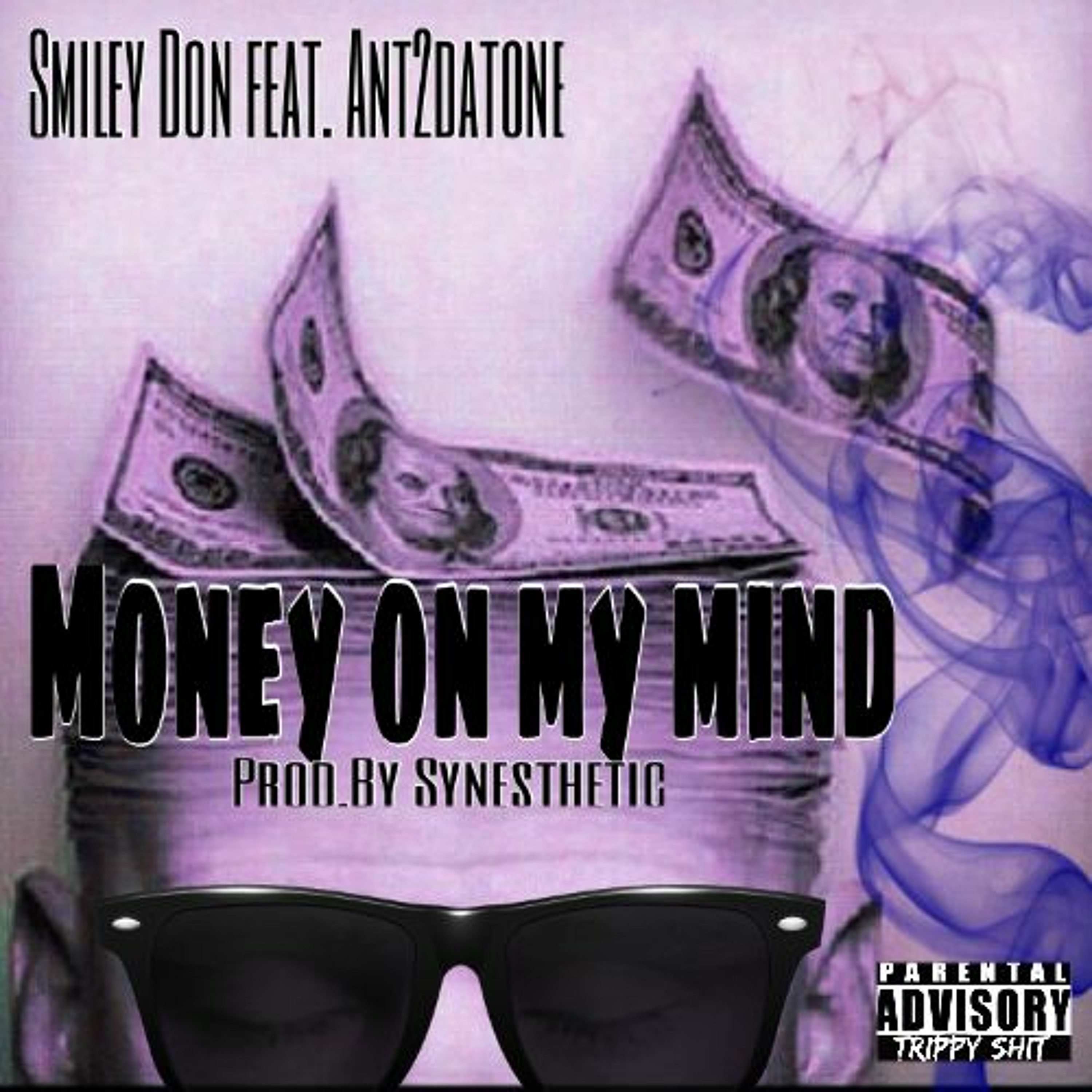 Money On My Mind Feat. Ant2DaTone (Prod. By Synesthetic) episode artwork