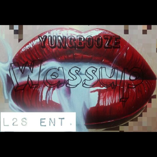YungBooze - Wussup