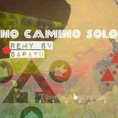 RremySV ft Sarayu - No camino solo (TAcrew) voces crudas
