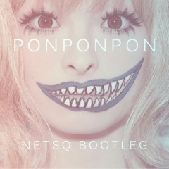 PONPONPON - .netsq Bootleg (feat. Lily)