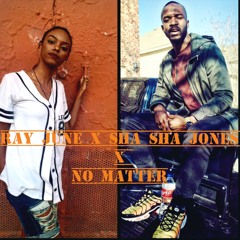 Ray June x Sha Sha Jones x No Matter (Valentines Day Song)