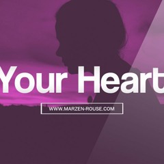 'Your Heart' - Emotional Love x Rap Beat 2016 (Prod: Marzen Rouse)